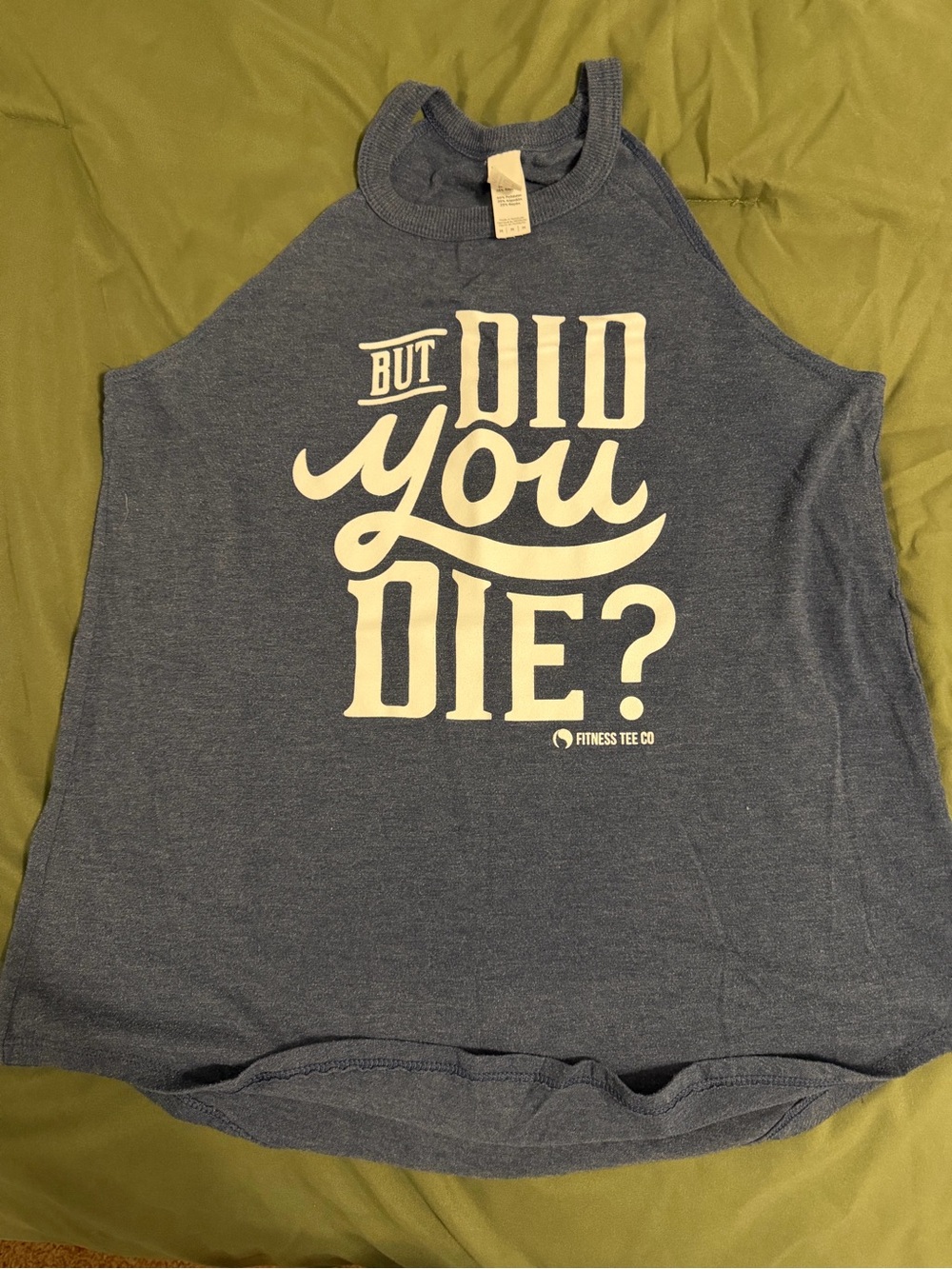 Women’s Blue Graphic Tank - "But Did You Die?"
